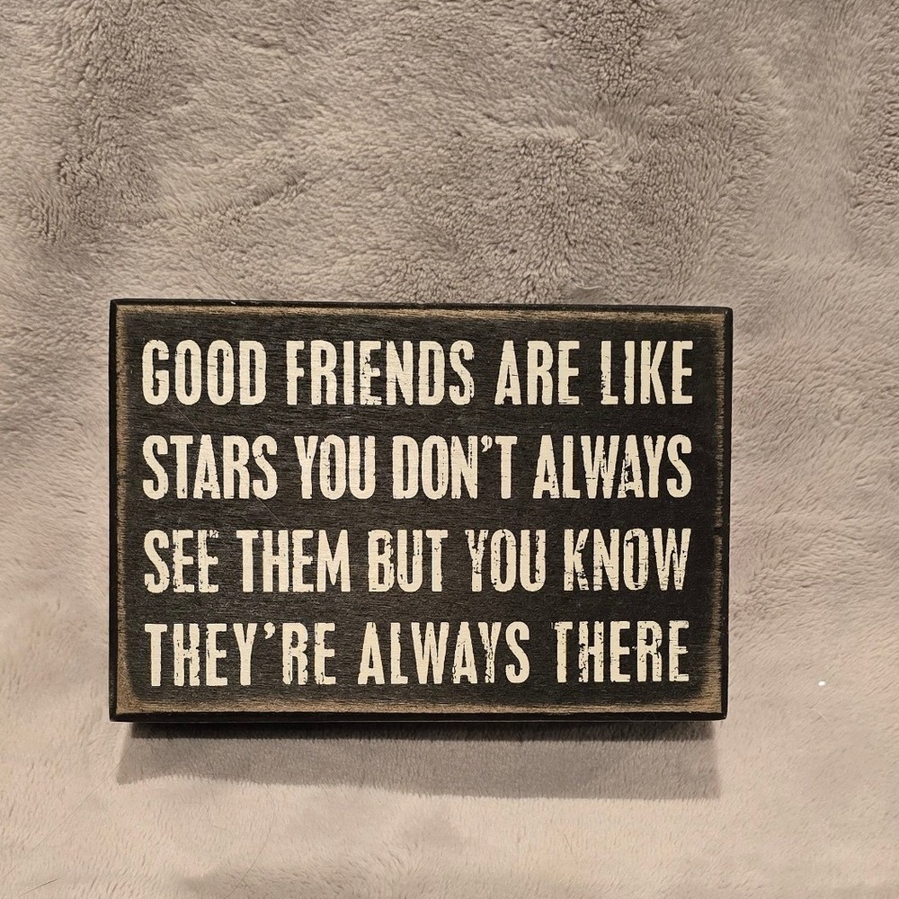 Primitives by Kathy Good Friends Are Like Stars Wooden Box Sign Rustic Decor 4x6